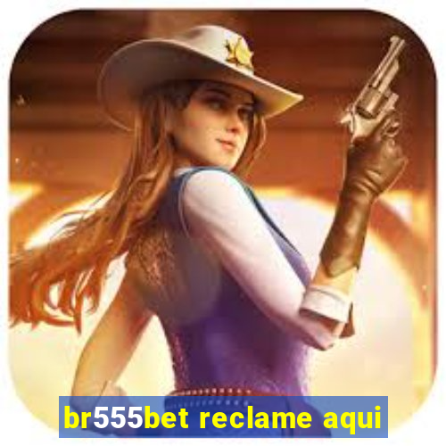 br555bet reclame aqui